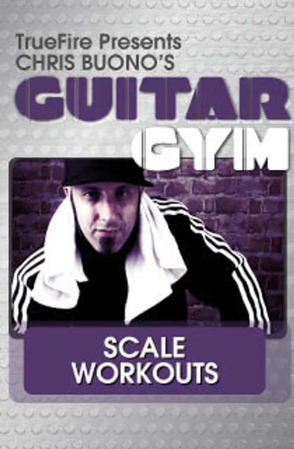 Guitar Gym: Scales Workouts