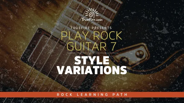 Play Rock Guitar 7: Style Variations