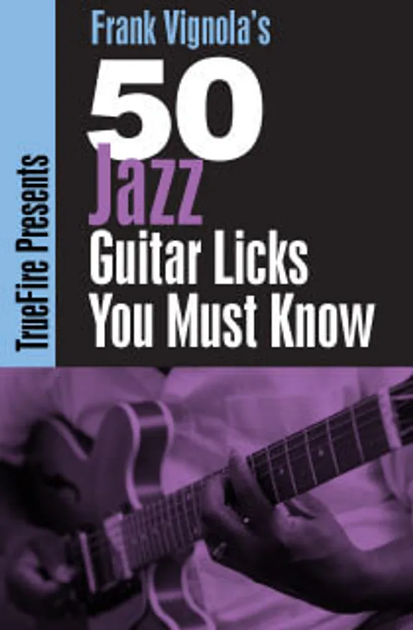 50 Jazz Guitar Licks You MUST Know