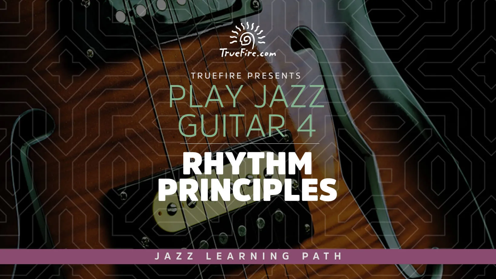 Play Jazz Guitar 4: Rhythm Principles