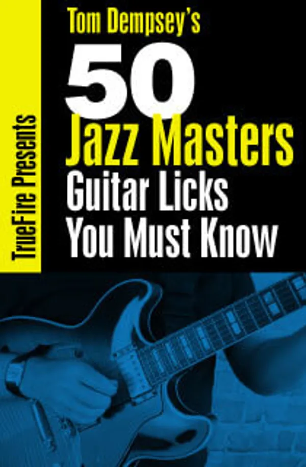 50 Jazz Master Licks You MUST Know
