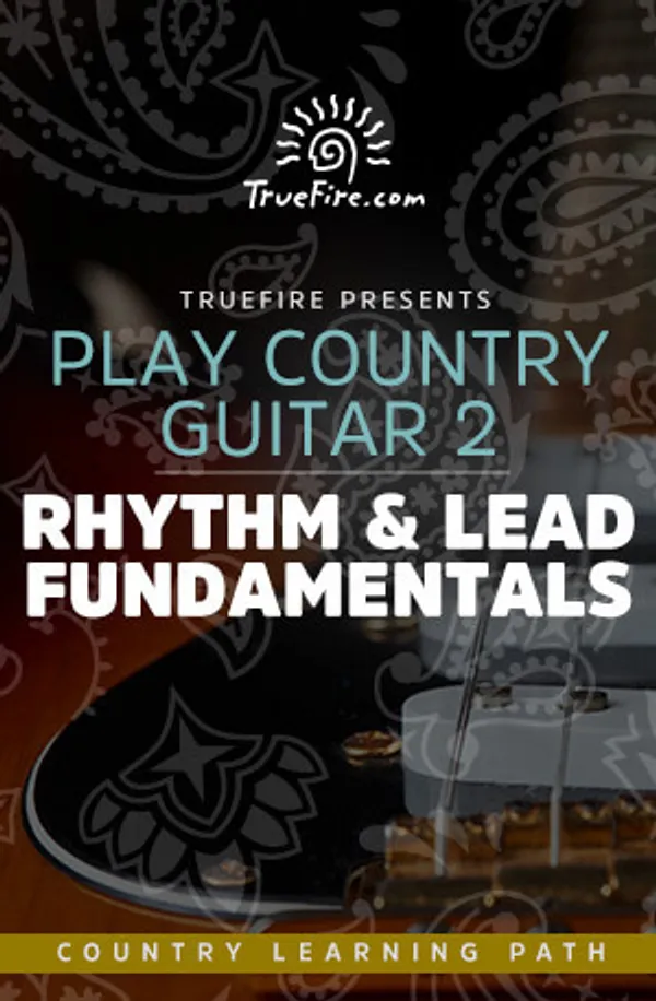 Play Country Guitar 2: Rhythm & Lead Fundamental