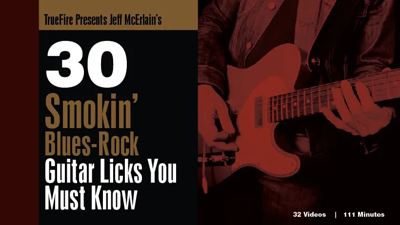 30 Smokin' Blues-Rock Guitar Licks You MUST Know