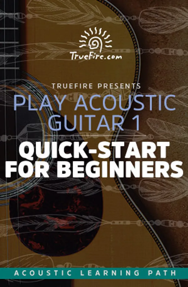 Play Acoustic Guitar 1: Quick-Start for Beginners