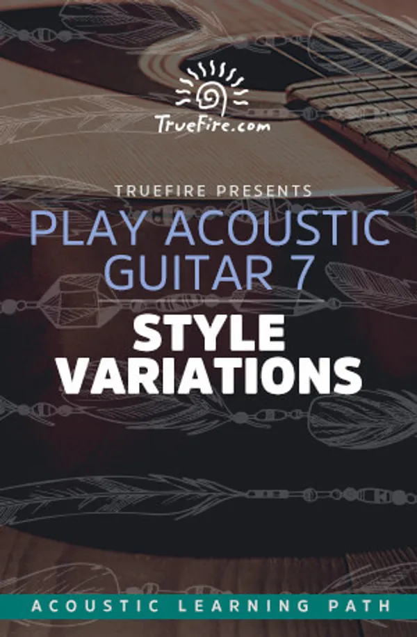 Play Acoustic Guitar 7: Style Variations