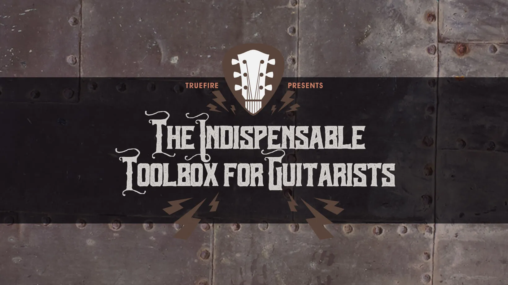 The Indispensable Toolbox for Guitarists