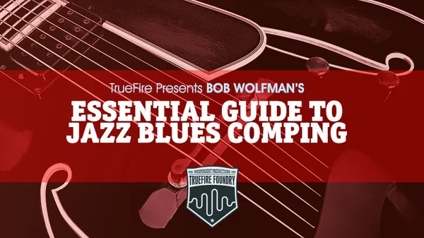 Essential Guide To Jazz Blues Comping