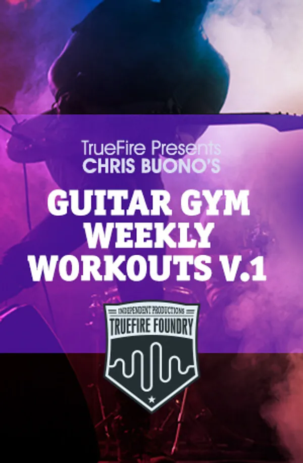 Guitar Gym Weekly Workouts: Vol. 1