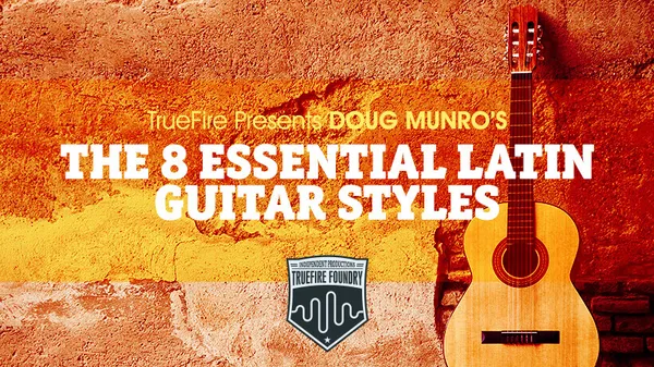 The 8 Essential Latin Guitar Styles