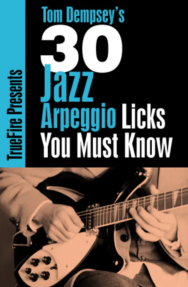 30 Jazz Arpeggio Licks You MUST Know