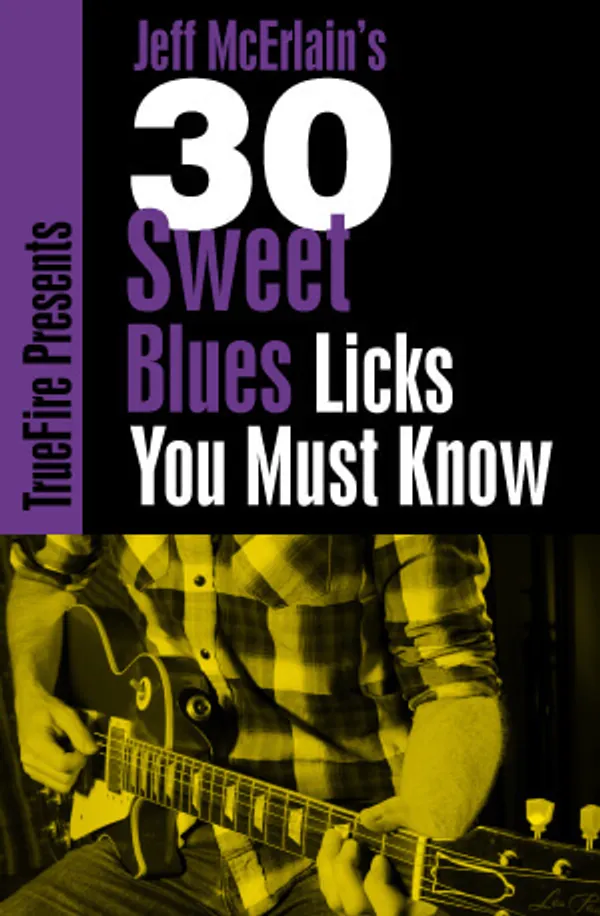 30 Sweet Blues Licks You MUST Know