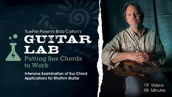 Guitar Lab: Putting Sus Chords to Work