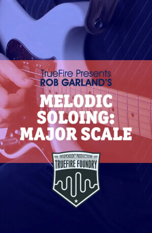 Melodic Soloing: Major Scale