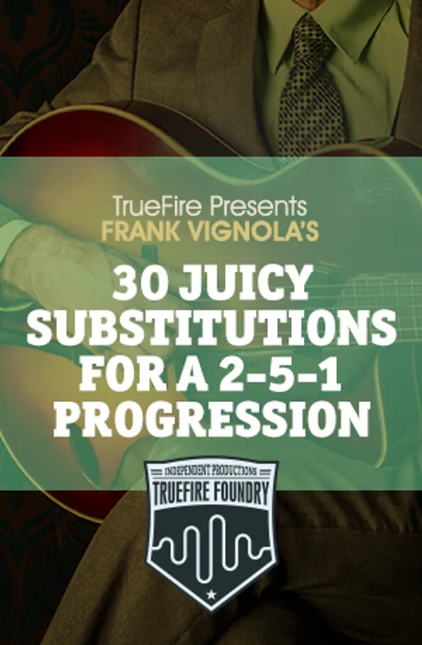 30 Juicy Substitutions for a 2-5-1 Progression