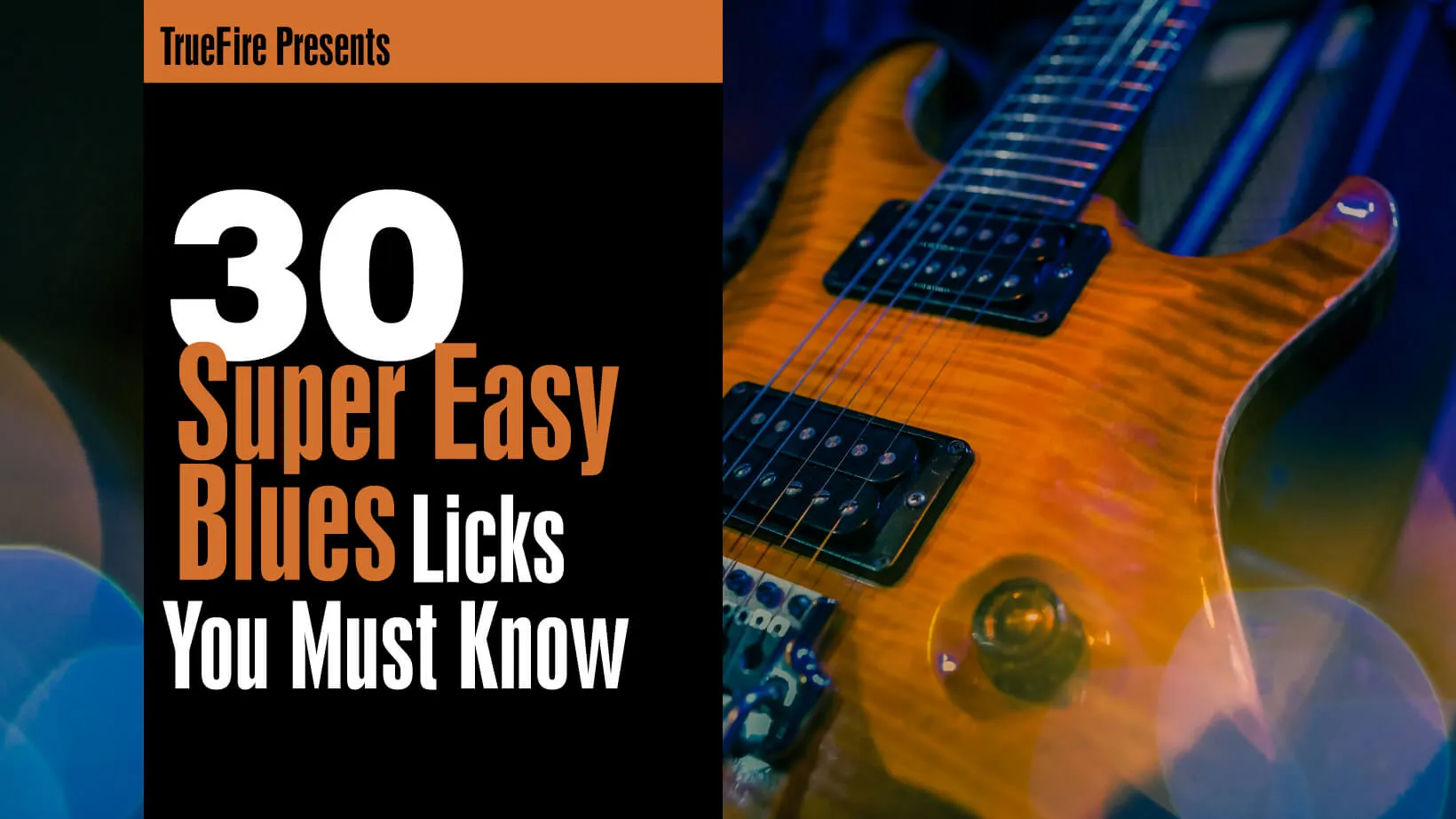 30 Super Easy Blues Licks