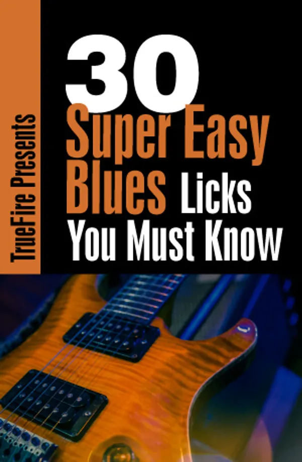 30 Super Easy Blues Licks