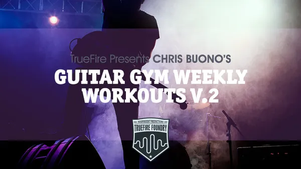 Guitar Gym Weekly Workouts: Vol. 2