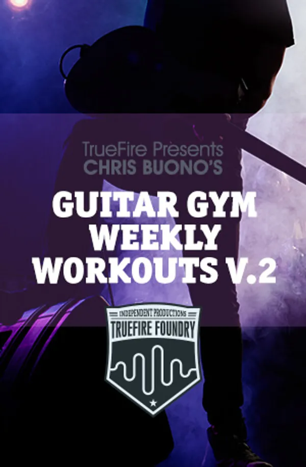 Guitar Gym Weekly Workouts: Vol. 2
