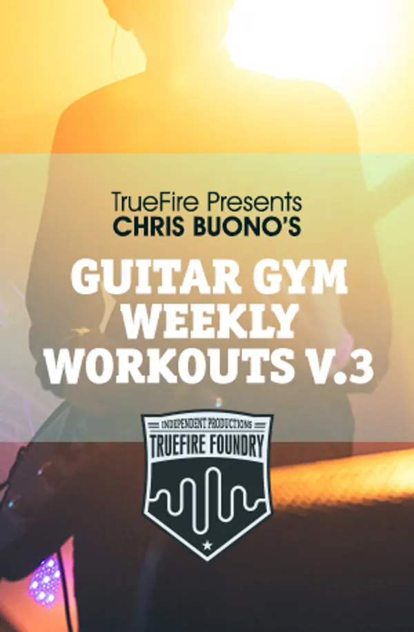 Guitar Gym Weekly Workouts: Vol. 3