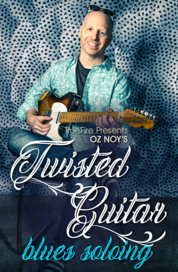 Twisted Guitar: Blues Soloing