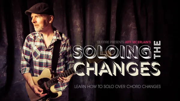 Soloing the Changes
