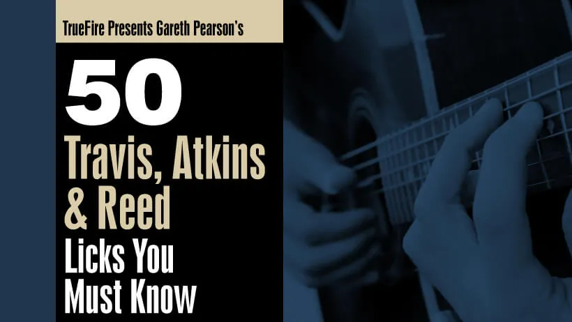 50 Travis, Atkins, & Reed Guitar Licks You MUST Know