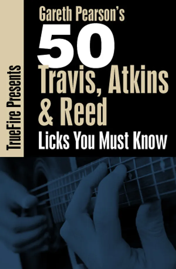 50 Travis, Atkins, & Reed Guitar Licks You MUST Know