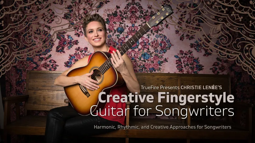 Creative Fingerstyle Guitar for Songwriters