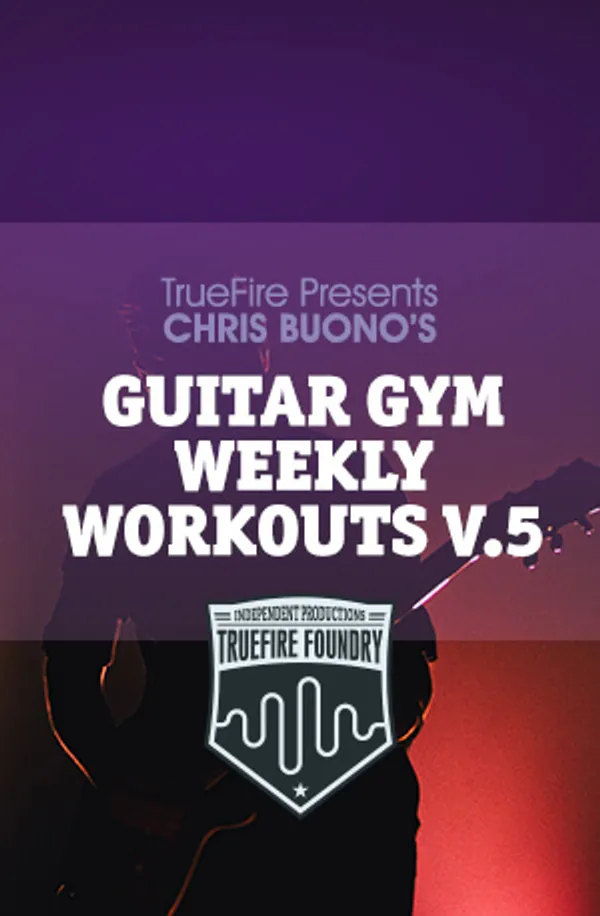 Guitar Gym Weekly Workouts: Vol. 5