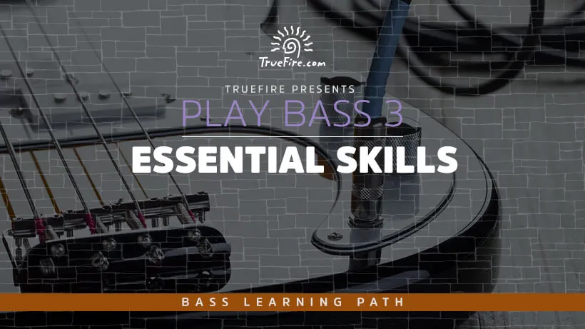 Play Bass Guitar 3: Essential Skills
