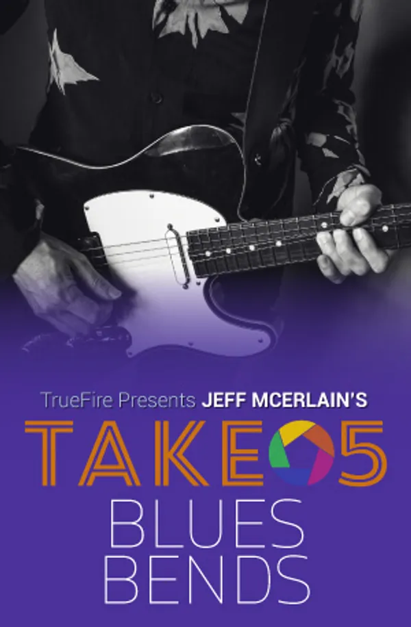 Take 5: Blues Bends