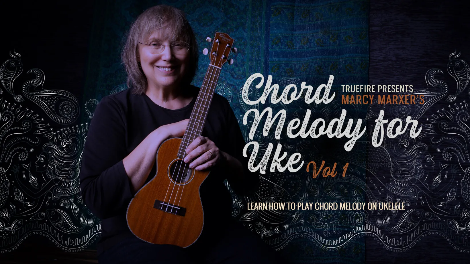 Chord Melody for Ukulele: Module 1