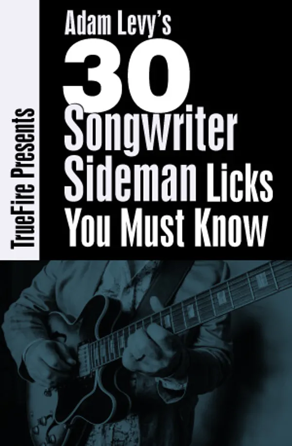 30 Songwriter Sideman Licks You MUST Know