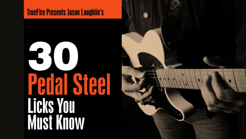 30 Pedal Steel Licks You MUST Know
