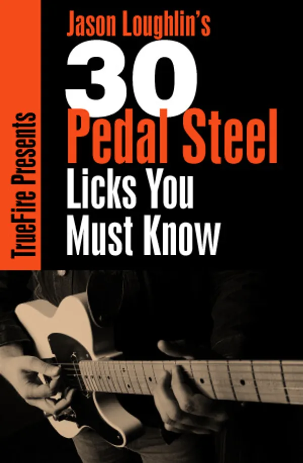 30 Pedal Steel Licks You MUST Know