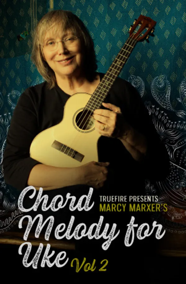 Chord Melody for Uke: Module 2