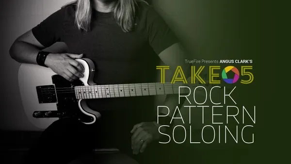 Take 5: Rock Pattern Soloing