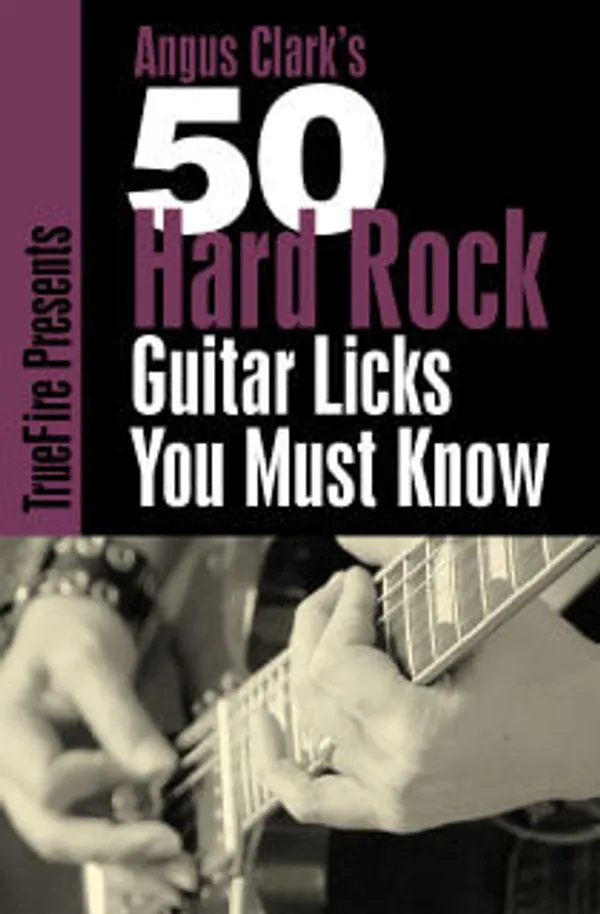 50 Hard Rock Licks You MUST Know