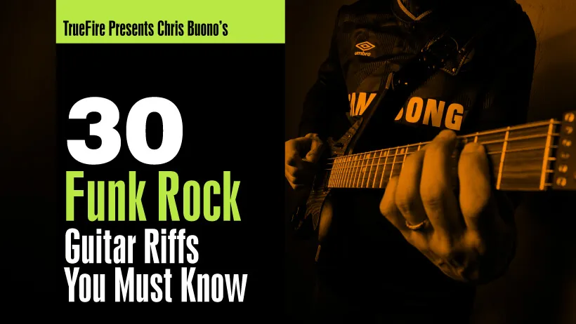 30 Funk Rock Riffs You MUST Know