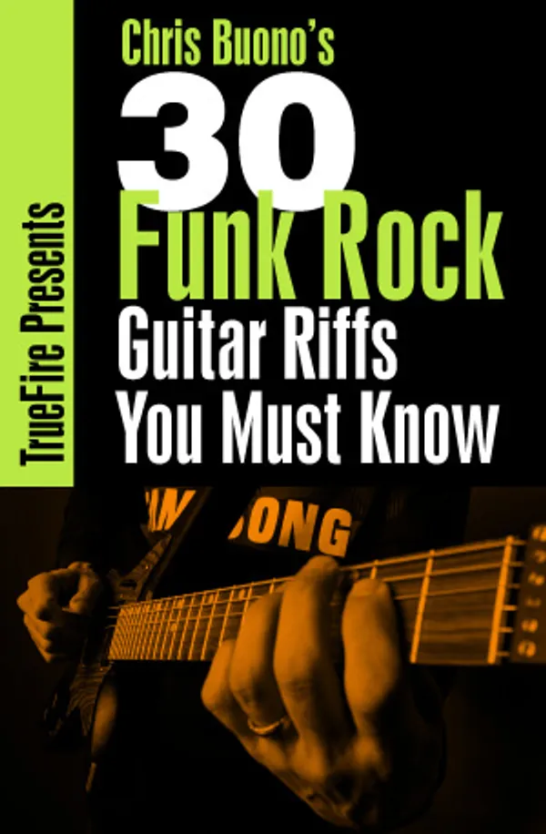 30 Funk Rock Riffs You MUST Know