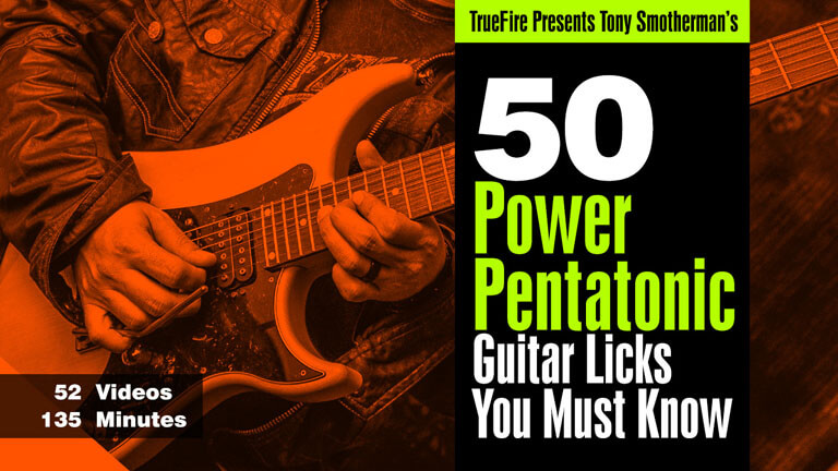 50 Power Pentatonic Licks You MUST Know