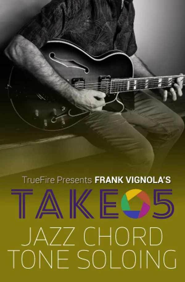 Take 5: Jazz Chord Tone Soloing