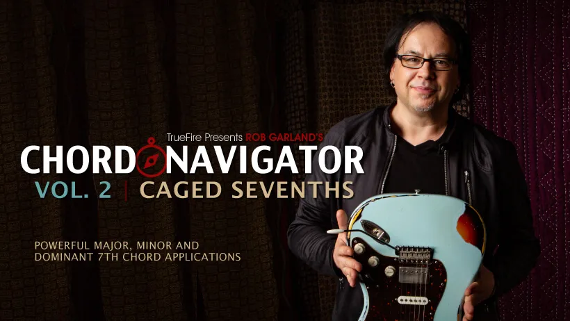 Chord Navigator 2: CAGED Sevenths