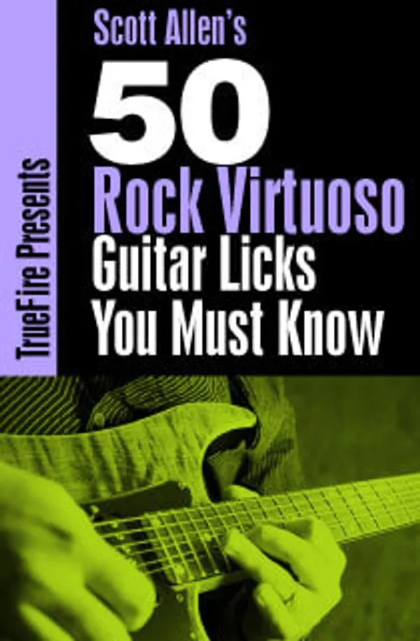 50 Rock Virtuoso Licks You MUST Know