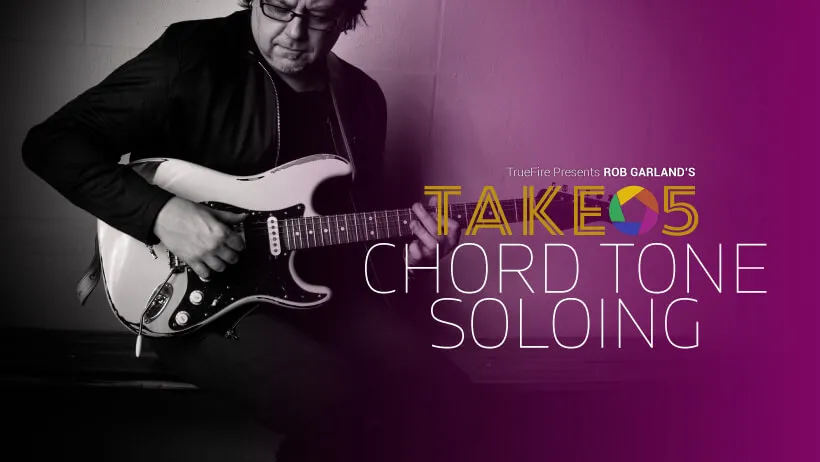 Take 5: Chord Tone Soloing