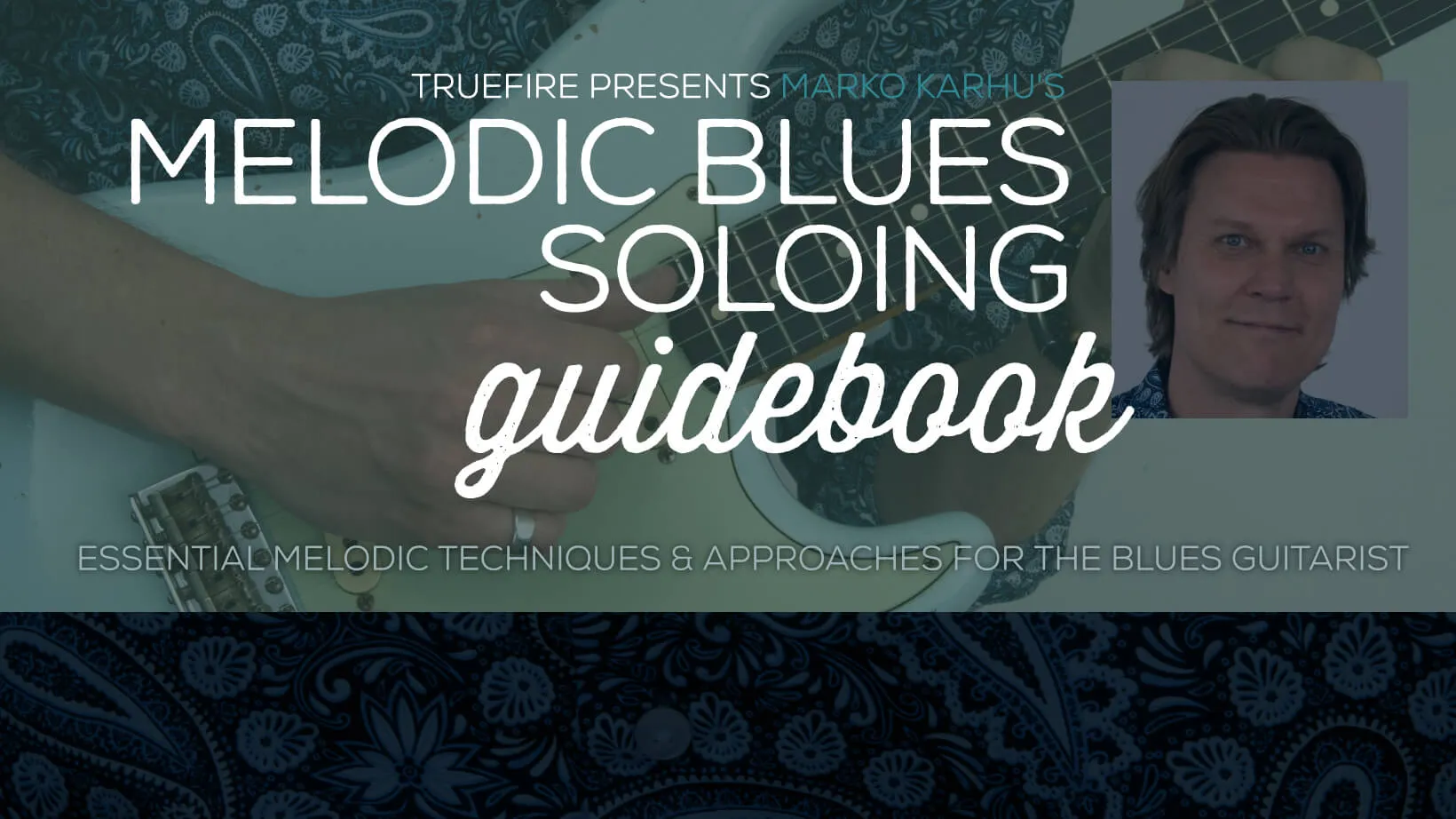 Melodic Blues Soloing Guidebook