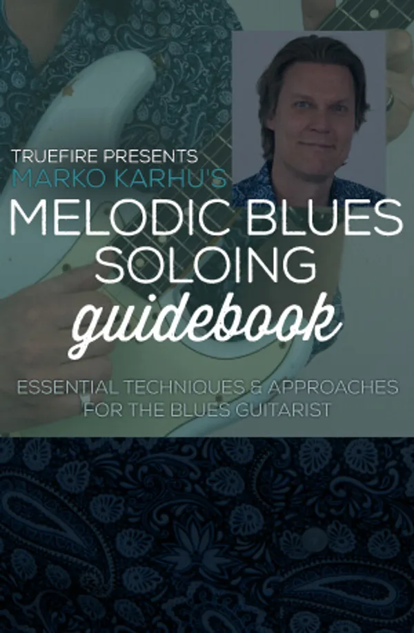 Melodic Blues Soloing Guidebook