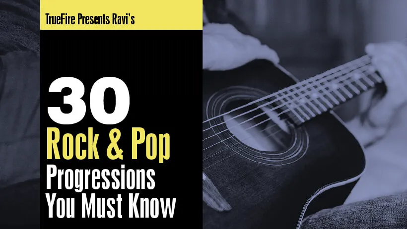 30 Rock & Pop Progressions You MUST Know