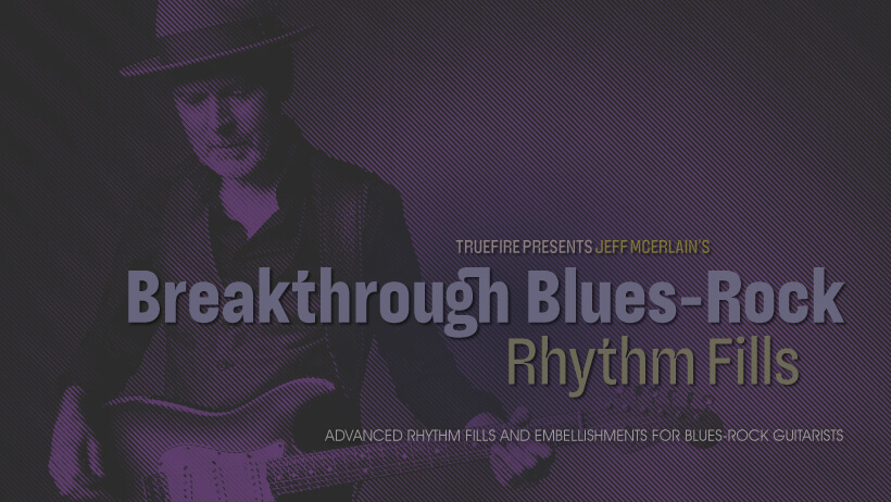 Breakthrough Blues-Rock Rhythm Fills