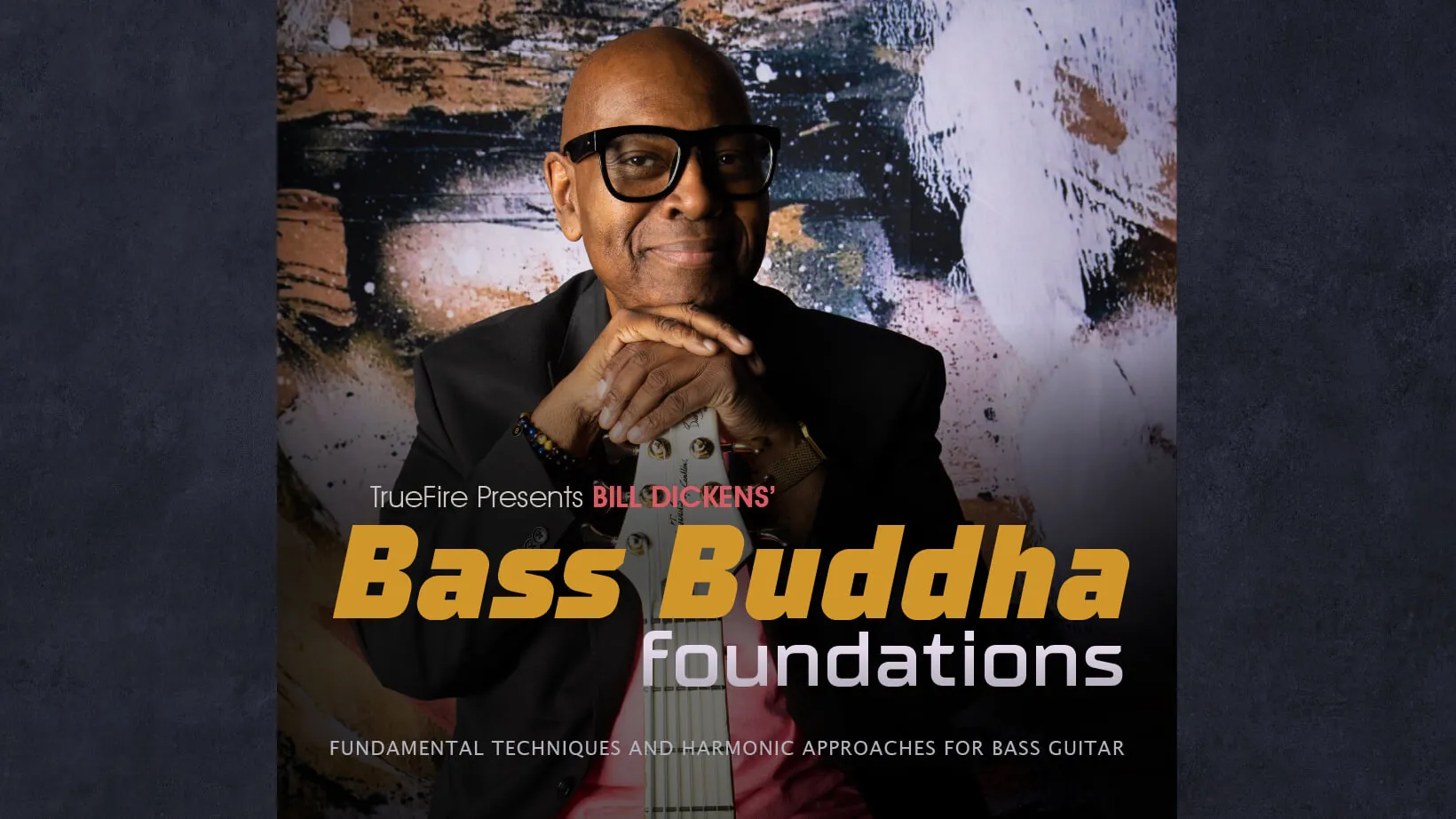 Bass Buddha: Foundations